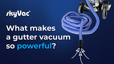 What makes a gutter vacuum powerful?
